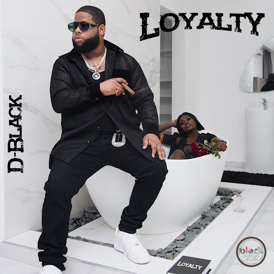 D-Black - Loyalty Ft. DarkoVibes