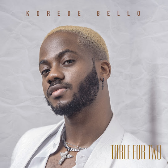 EP: Korede Bello - Table For Two (Full Album)