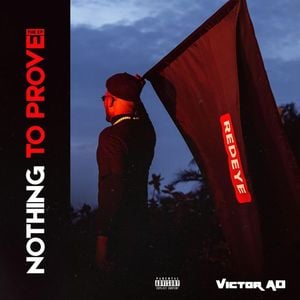 EP: Victor AD - Nothing to Prove (Full Album)